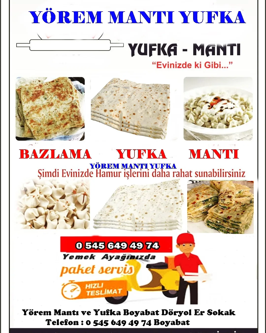 Yörem Mantı Yufka ve Bazlama Salonu Boyabat Dörtyol Er Sokakta