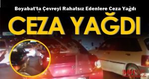 Özellikle yaz aylarında araç camlarını açarak yüksek sesle çevreyi rahatsız