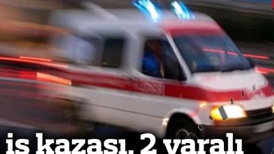 Boyabat’ta iki ayrı noktada meydana gelen iş kazasında 2 kişi