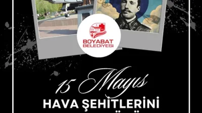 Göklerdeki Kahramanlarımızı Minnetle Anıyoruz Boyabat Belediye Başkanı Hasan Kara, 15