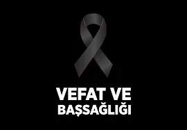Yenimahalle'de Oturan Merhum Emekli Öğretmen Şadan Hangül'ün Hanımı Gökhan ve