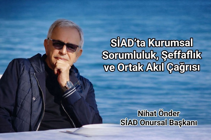 SİAD Onursal Başkanı Nihat Önder, yaptığı açıklamada dernek adına kullanılan