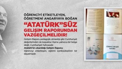 Eğitim-İş, MEB’in Gelişim Raporu uygulamasına tepki gösterdi. “Atatürk’süz karne olmaz”