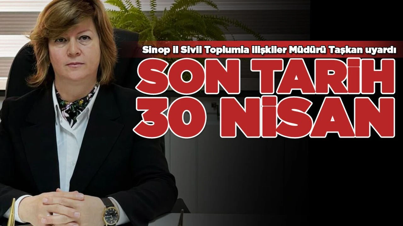 Sinop İl Sivil Toplumla İlişkiler Müdürü Nurdan Taşkan, il genelinde