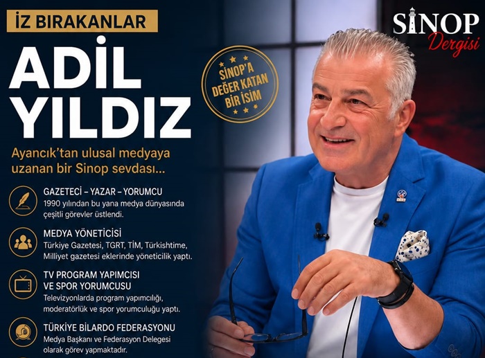 İZ BIRAKANLAR | SİNOP’U SLOGANLARIYLA HAFIZALARA KAZIYAN İSİM: ADİL YILDIZ KİMDİR?57