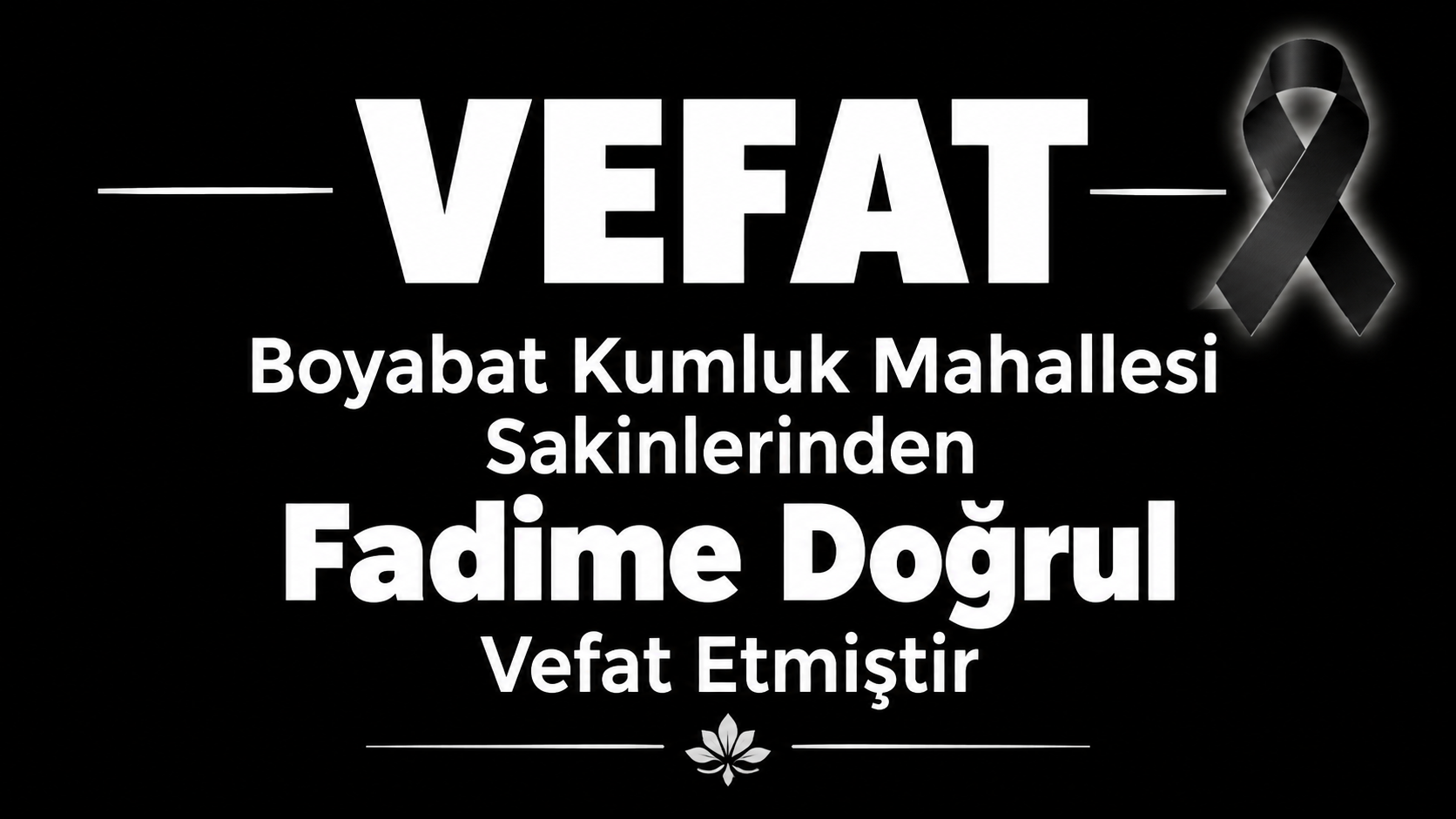 Boyabat Kumluk Mahallesi Sakinlerinden Fadime Doğrul Vefat Etmiştir 1 Boyabat Kumluk Mahallesi Sakinlerinden Fadime Doğrul Vefat Etmiştir